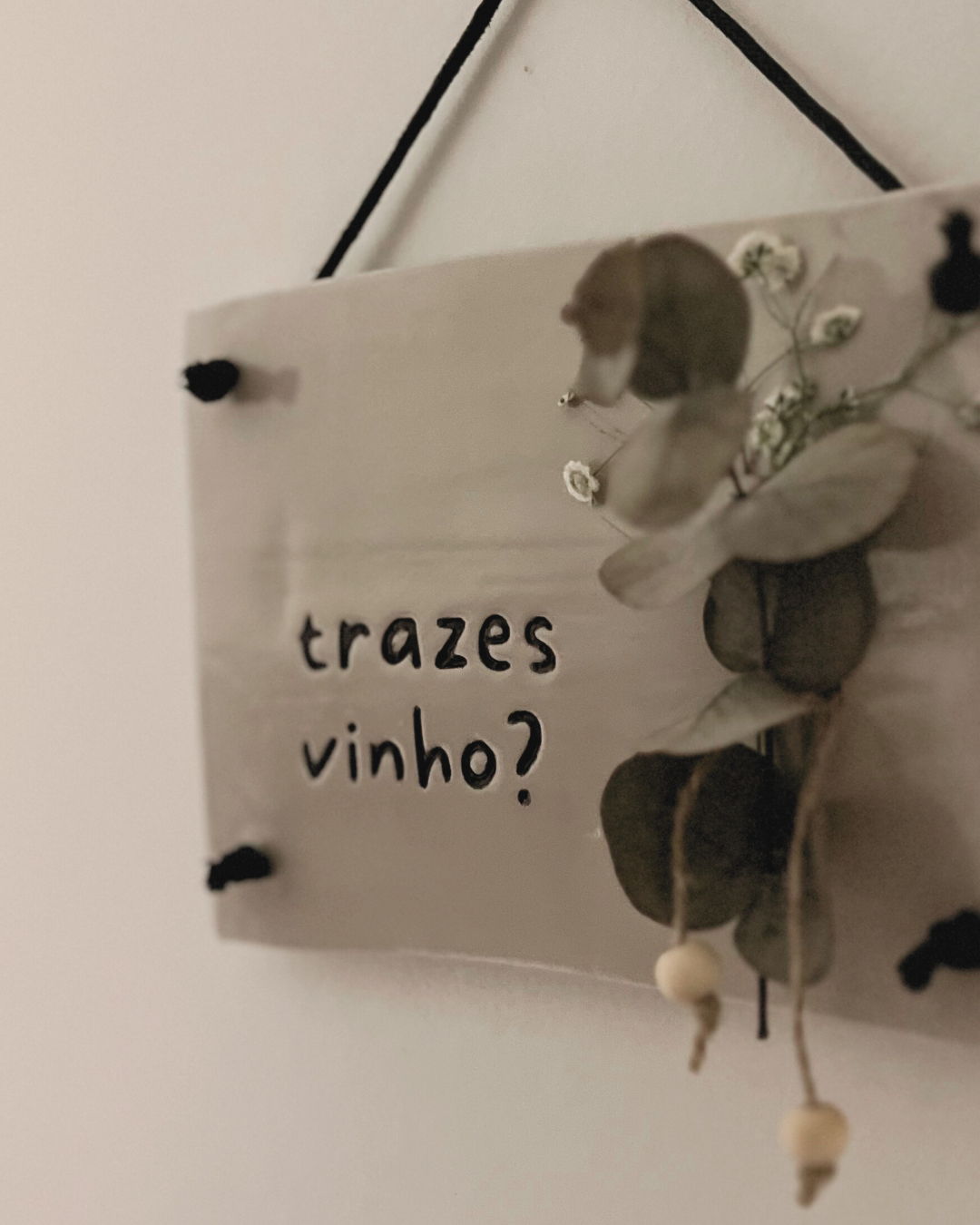 painel | trazes vinho?